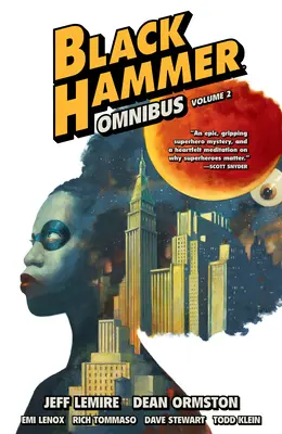 Black Hammer Omnibus Volumul 2 - Black Hammer Omnibus Volume 2