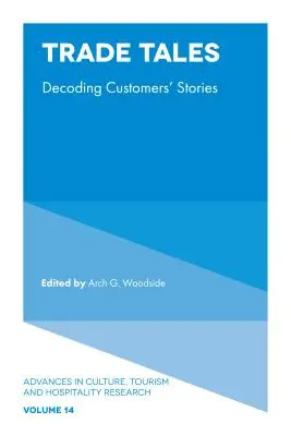 Povești comerciale: Decodarea poveștilor clienților - Trade Tales: Decoding Customers' Stories