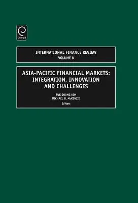 Piețele financiare din Asia-Pacific: Integrare, inovare și provocări - Asia-Pacific Financial Markets: Integration, Innovation and Challenges