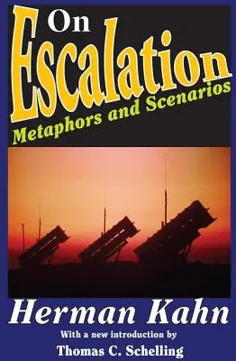 Despre escaladare: Metafore și scenarii - On Escalation: Metaphors and Scenarios
