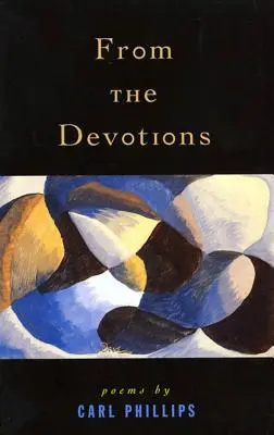 Din devoțiuni: Poezii - From the Devotions: Poems