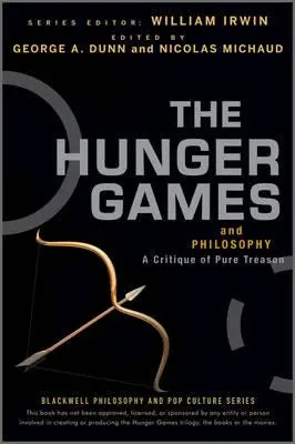 Jocurile foamei și filosofia: O critică a trădării pure - The Hunger Games and Philosophy: A Critique of Pure Treason