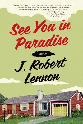 Ne vedem în Paradis: Povestiri - See You in Paradise: Stories