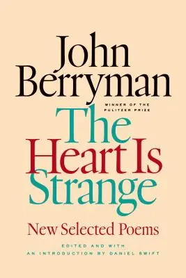 Inima este ciudată: New Selected Poems - The Heart Is Strange: New Selected Poems