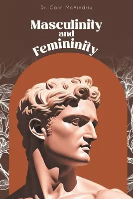 Masculinitate și feminitate - Masculinity and Femininity