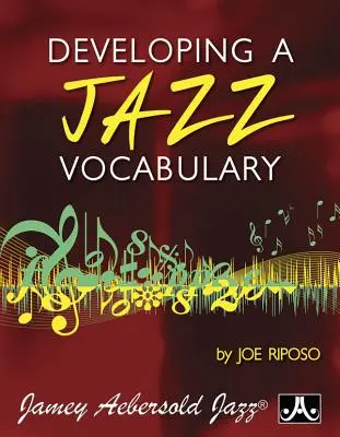 Dezvoltarea unui vocabular de jazz - Developing a Jazz Vocabulary