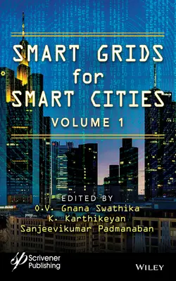 Rețele inteligente pentru orașe inteligente, volumul 1 - Smart Grids for Smart Cities, Volume 1