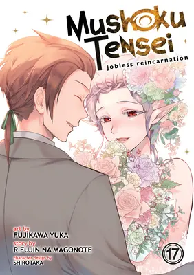Mushoku Tensei: Reîncarnarea fără slujbă (Manga) Vol. 17 - Mushoku Tensei: Jobless Reincarnation (Manga) Vol. 17