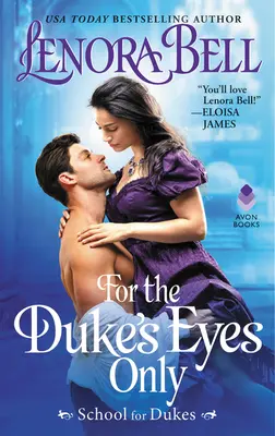 Doar pentru ochii Ducelui: Școala pentru duci - For the Duke's Eyes Only: School for Dukes