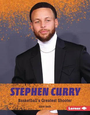Stephen Curry: cel mai mare shooter din baschet - Stephen Curry: Basketball's Greatest Shooter