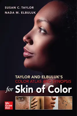 Atlas color și sinopsis pentru pielea de culoare al lui Taylor și Elbuluk - Taylor and Elbuluk's Color Atlas and Synopsis for Skin of Color