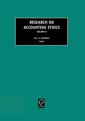 Research on Accounting Ethics, volumul 8 - Research on Accounting Ethics, Volume 8
