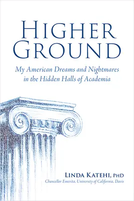 Higher Ground: Visele și coșmarurile mele americane în sălile ascunse ale Academiei - Higher Ground: My American Dreams and Nightmares in the Hidden Halls of Academia