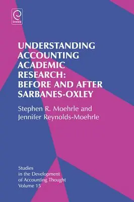 Înțelegerea cercetării academice contabile: Înainte și după Sarbanes-Oxley - Understanding Accounting Academic Research: Before and After Sarbanes-Oxley