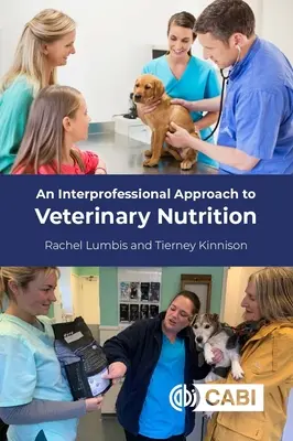 O abordare interprofesională a nutriției veterinare - An Interprofessional Approach to Veterinary Nutrition