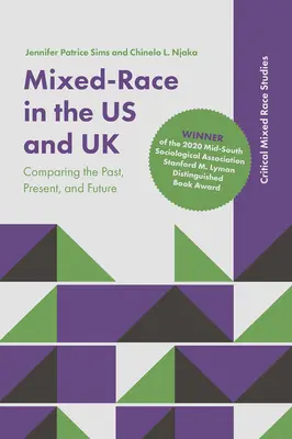 Rasa mixtă în SUA și Marea Britanie: Comparație între trecut, prezent și viitor - Mixed-Race in the Us and UK: Comparing the Past, Present, and Future