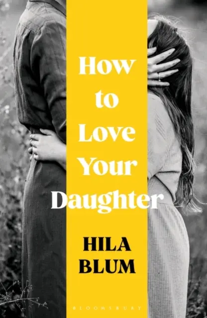 Cum să-ți iubești fiica - How to Love Your Daughter