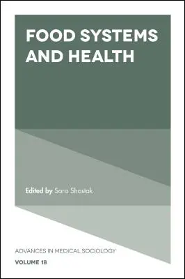 Sistemele alimentare și sănătatea - Food Systems and Health
