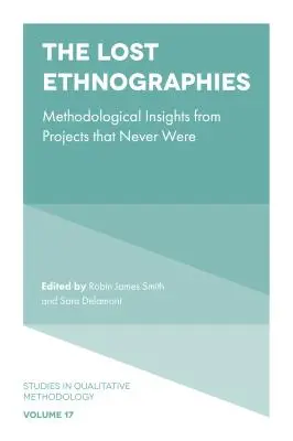 Etnografii pierdute: Perspective metodologice din proiecte care nu au fost niciodată - The Lost Ethnographies: Methodological Insights from Projects That Never Were