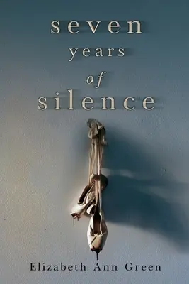 Șapte ani de tăcere - Seven Years of Silence