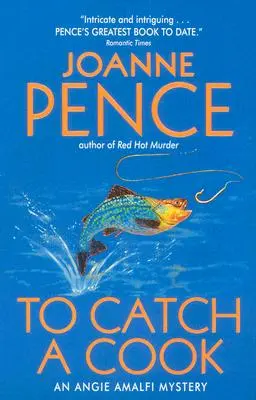 To Catch a Cook: Un mister al lui Angie Amalfi - To Catch a Cook: An Angie Amalfi Mystery