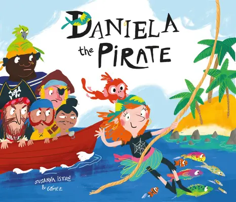 Daniela Piratul - Daniela the Pirate