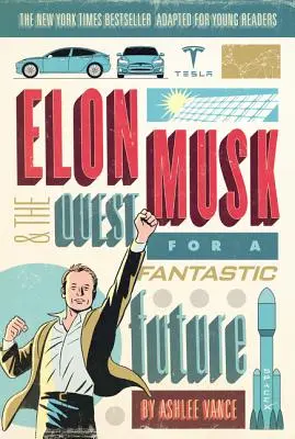 Elon Musk și căutarea unui viitor fantastic - Elon Musk and the Quest for a Fantastic Future
