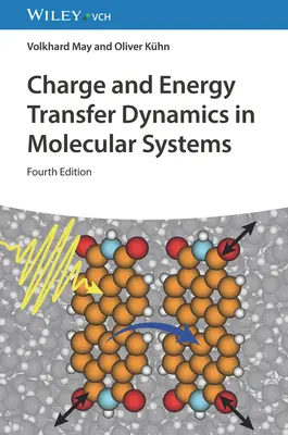Dinamica transferului de sarcină și energie în sistemele moleculare - Charge and Energy Transfer Dynamics in Molecular Systems