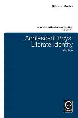 Identitatea literară a băiatului adolescent - Adolescent Boy's Literate Identity