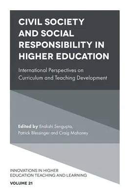 Societatea civilă și responsabilitatea socială în învățământul superior: Perspective internaționale privind dezvoltarea curriculumului și a predării - Civil Society and Social Responsibility in Higher Education: International Perspectives on Curriculum and Teaching Development