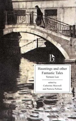 Hauntings și alte povestiri fantastice - Hauntings and Other Fantastic Tales