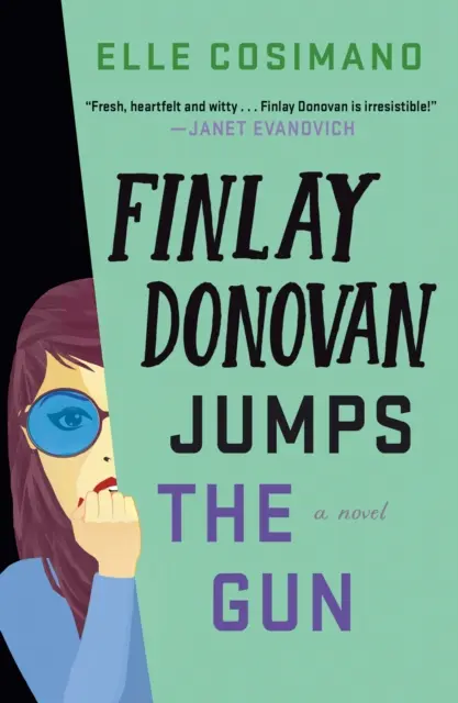 Finlay Donovan aruncă arma - un roman - Finlay Donovan Jumps the Gun - A Novel