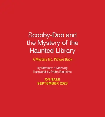 Scooby-Doo and the Mystery of the Haunted Library (Scooby-Doo și misterul bibliotecii bântuite): A Mystery Inc. Picture Book - Scooby-Doo and the Mystery of the Haunted Library: A Mystery Inc. Picture Book