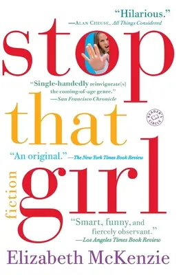 Opriți fata aia: Ficțiune - Stop That Girl: Fiction