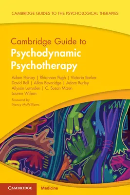 Ghidul Cambridge de psihoterapie psihodinamică (Polnay Adam (The State Hospital Carstairs)) - Cambridge Guide to Psychodynamic Psychotherapy (Polnay Adam (The State Hospital Carstairs))