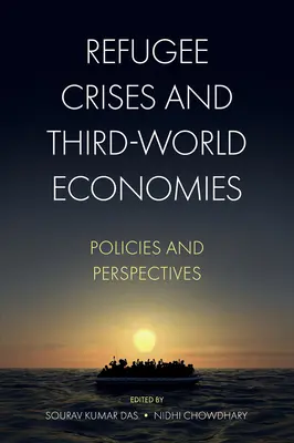 Crizele refugiaților și economiile lumii a treia: Politici și perspective - Refugee Crises and Third-World Economies: Policies and Perspectives