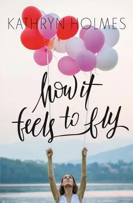Cum e să zbori (How It Feels to Fly) - How It Feels to Fly