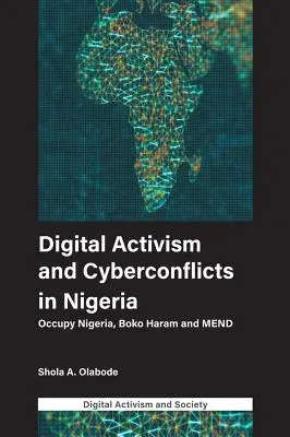 Activism digital și cyberconflicte în Nigeria: Occupy Nigeria, Boko Haram și Mend - Digital Activism and Cyberconflicts in Nigeria: Occupy Nigeria, Boko Haram and Mend