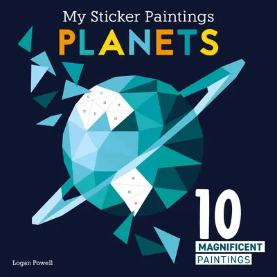Picturile mele cu autocolante: Planete: 10 picturi magnifice - My Sticker Paintings: Planets: 10 Magnificent Paintings