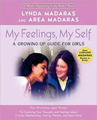 Sentimentele mele, sinele meu: Un jurnal pentru fete - My Feelings, My Self: A Journal for Girls