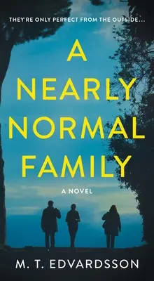 O familie aproape normală - A Nearly Normal Family