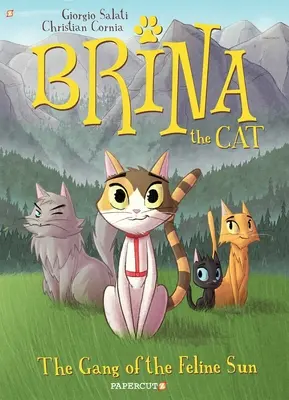 Brina the Cat: Banda soarelui felin - Brina the Cat: The Gang of the Feline Sun