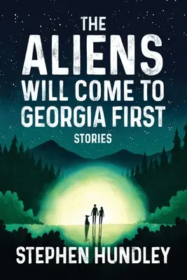Extratereștrii vor veni mai întâi în Georgia - The Aliens Will Come to Georgia First