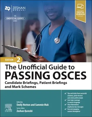 Ghid neoficial pentru promovarea OSCE: Briefinguri pentru candidați, briefinguri pentru pacienți și scheme de notare - Unofficial Guide to Passing OSCEs: Candidate Briefings, Patient Briefings and Mark Schemes