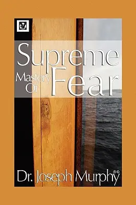 Stăpânirea supremă a fricii - Supreme Mastery of Fear