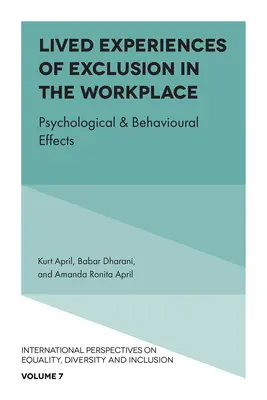 Experiențe trăite de excludere la locul de muncă: Efecte psihologice și comportamentale - Lived Experiences of Exclusion in the Workplace: Psychological & Behavioural Effects