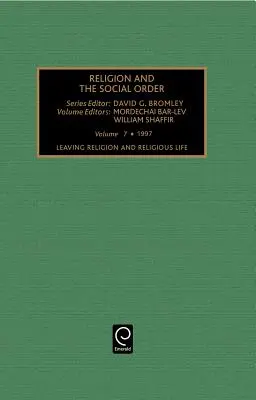 Ieșirea din religie și viața religioasă: Modele și dinamici: Modele și dinamici - Leaving Religion and Religious Life: Patterns and Dynamics: Patterns and Dynamics