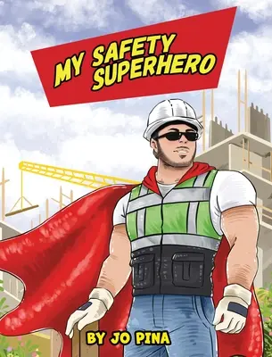 Super eroul siguranței mele - My Safety Superhero
