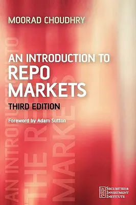 O introducere în piețele repo 3e - An Introduction to Repo Markets 3e