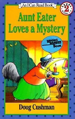 Mătușa Mâncătoare iubește misterele - Aunt Eater Loves a Mystery
